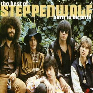 Born to Be Wild: Best of [Import] , Steppenwolf