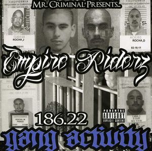 186.22 Gang Activity [Explicit Content] , Empire Riderz