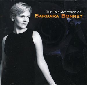 Radiant Voice of Barbara Bonney , Barbara Bonney