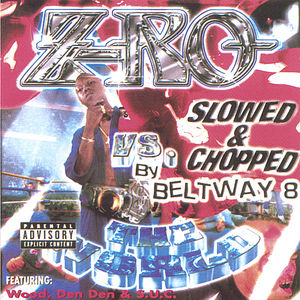 Z-Ro Vs the World: Screwed [Explicit Content] , Z-Ro