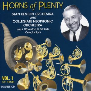 Horns Of Plenty, Vol. 1 , Stan Kenton