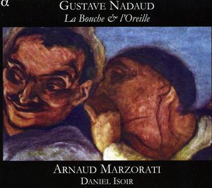 La Bouche & L'oreille , Arnaud Marzorati