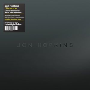 Remember (Nils Frahm Remix) , Jon Hopkins