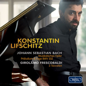 Musikalisches Opfer BWV 1079: Praeludium Und Fuge , Constantin Lifschitz