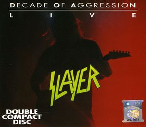 Live: A Decade of Aggression [Explicit Content] , Slayer