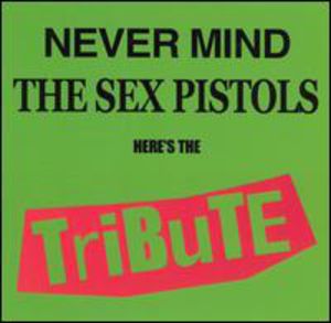 Tribute To The Sex Pistols , Various Artists
