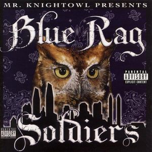 Presents Blue Rag Soldiers [Explicit Content] , Knightowl
