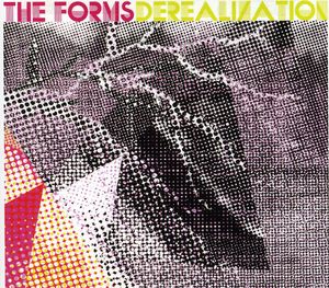 Derealization , The Forms