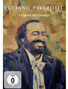 A Legend Says Goodbye , Luciano Pavarotti