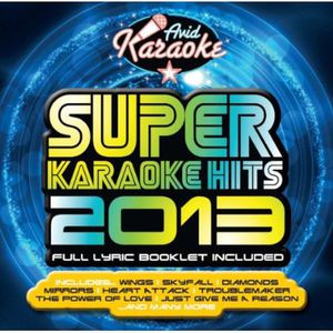 Super Karaoke Hits 2013 , Various Artists