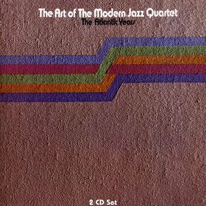 Art of the Modern Jazz Quartet , The Modern Jazz Quartet