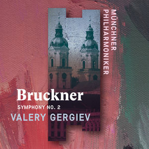 Anton Bruckner: Symphony 2 