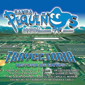 Trayectoria , Banda Peque os Musical