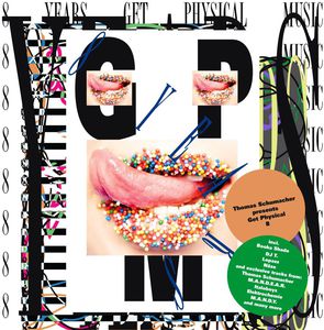 Thomas Schumacher Presents Get Physical 8th Anniversary , Thomas Schumacher