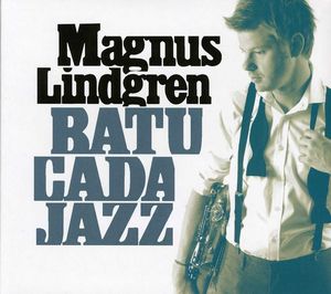 Batucada Jazz , Magnus Lindgren