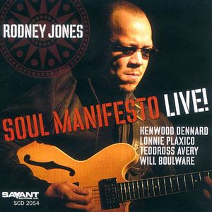Soul Manifesto Live , Rodney Jones