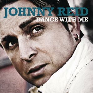 Dance with Me [Import] , Johnny Reid