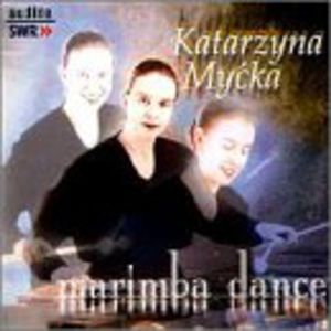 Katarzyna Mycka: Marimba Dance , Katarzyna Mycka