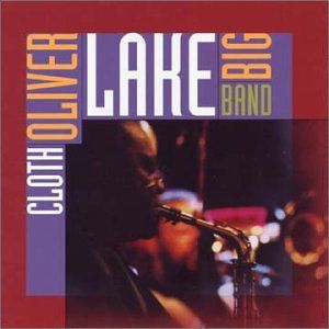 Cloth , Oliver Lake