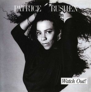 Watch Out , Patrice Rushen