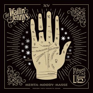 Fifteen , The Wailin' Jennys