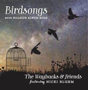 Birdsongs , The Waybacks