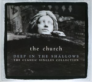 Deep In The Shadows: 30th Anniversary Singles Collection , Church