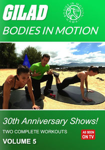 Gilad Bodies in Motion: 30Th Anniversary Shows: Volume 5 , Gilad