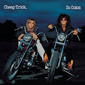 In Color , Cheap Trick