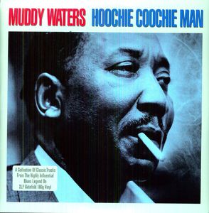 Hoochie Coochie Man [Import] , Muddy Waters
