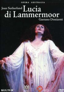 Lucia Di Lammermoor , Joan Sutherland