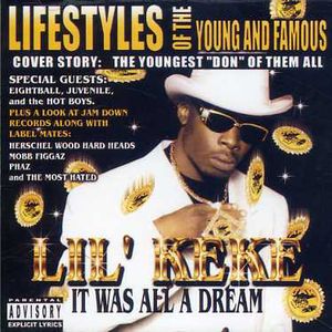 It Was All a Dream , Lil' Keke