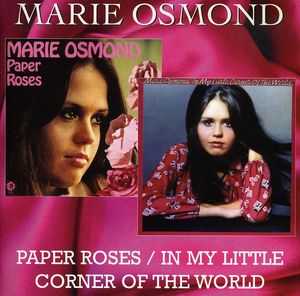 Paper Roses/ In My Little Corner Of The World [Import] , Marie Osmond