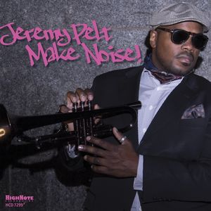 Make Noise! , Jeremy Pelt