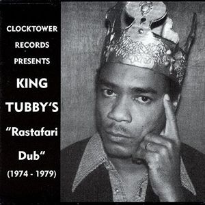 King Tubby's Rastafari Dub 1974-1979 , King Tubby