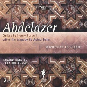 Abdelazer Suites Orchester Le Phenix/ John Holloway , Orchester Le Ph nix
