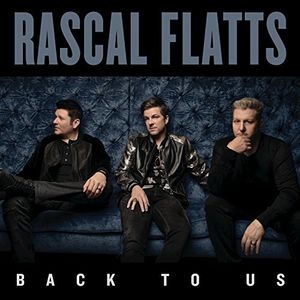 Back To Us , Rascal Flatts