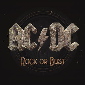 Rock or Bust , AC/DC