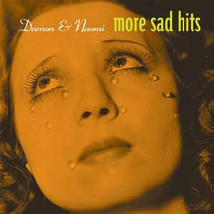 More Sad Hits , Damon & Naomi