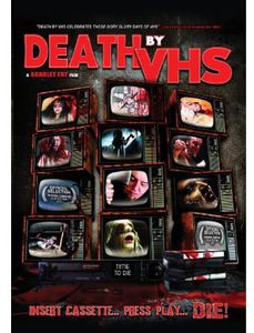 Death by VHS