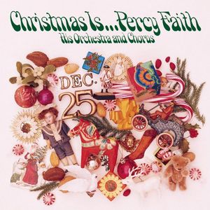 Christmas Is , Percy Faith