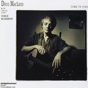 Come to Find , Doug MacLeod
