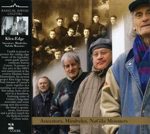 Ancestors, Mindreles, Nagila Monsters , Klez-Edge