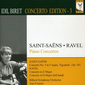 Idil Biret Ravel Edition 3 - Piano Concertos , Idil Biret