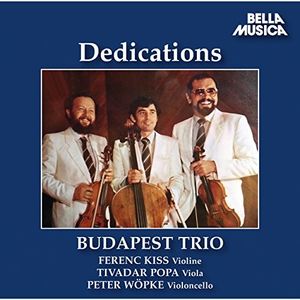 Dedications , Budapest Trio