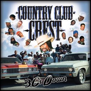 3 C's Down [Explicit Content] , Country Club Crest