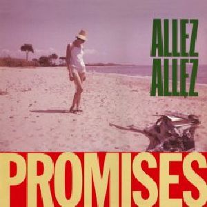 Promises and African Queen , Allez Allez