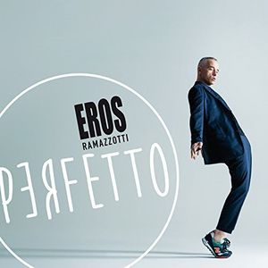 Perfetto [Import] , Eros Ramazzotti
