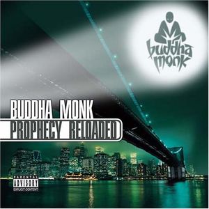 Prophecy Reloaded , Buddha Monk