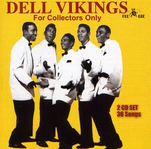 Collectors Only , The Del Vikings
